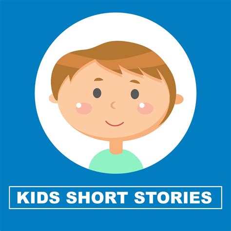 Kids Short Stories Podcast Kids Short Stories Listen Notes