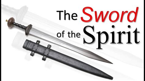 Spiritual Warfare And The Armor Of God Part 7 The Sword Of The Spirit