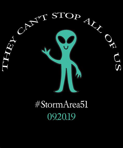 Storm Area 51 They Cant Stop All Of Us Alien Extra Terrestrial Aliens