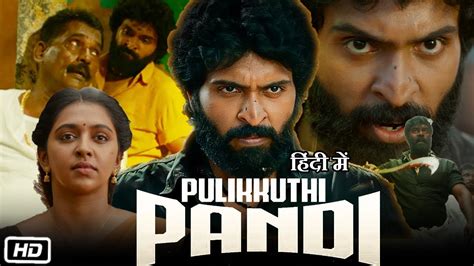 Pulikkuthi Pandi Full Hd Movie In Hindi Vikram Prabhu Lakshmi Menon