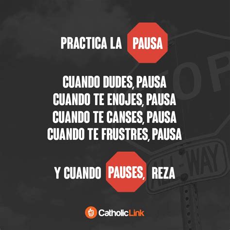 Practica La Pausa Y Cuando Pauses Reza Catholic Link