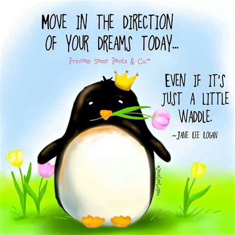 Follow Your Dreams Penguin Quotes Penguin Art Penguin Love