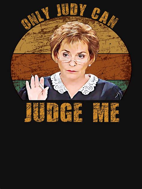 Only Judy Can Judge Me Funny Retro T Shirt By Sunmoony Redbubble