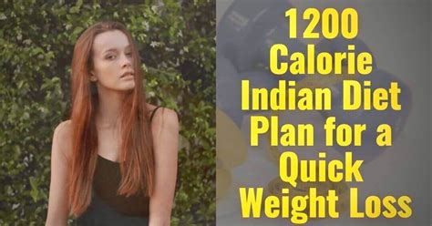 Talking about indian diet for weight loss, dr mansi said indian food when cooked properly makes for a very balanced meal plan. 1200 Calorie Indian Diet Plan for a Quick Weight Loss ...