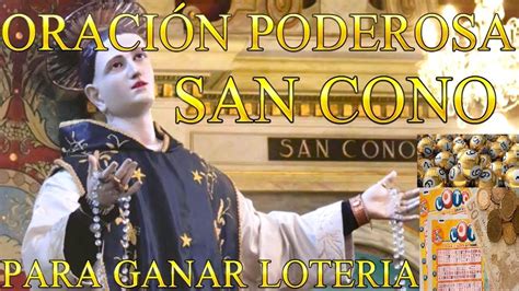 Oración A San Cono Para Ganar La Loteria Muy Efectiva Youtube