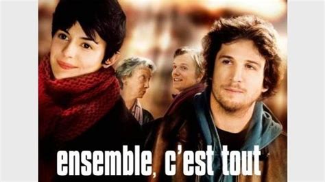 Ensemble Cest Tout Un Film Avec Guillaume Canet Et Audrey Tautou