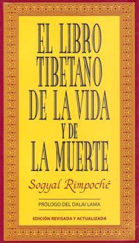 Download as pdf, txt or read online from scribd. EL LIBRO TIBETANO DE LA VIDA Y DE LA MUERTE | SOGYAL RIMPOCHE