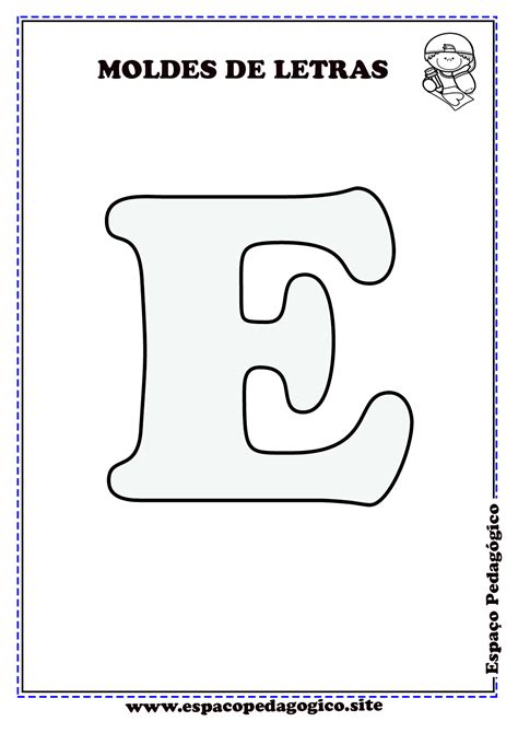 Moldes De Letras Do Alfabeto Para Imprimir Lindos EspaÇo PedagÓgico