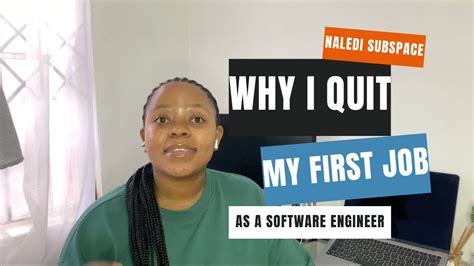 Why I Quit My First Job As A Software Engineer Software Engineer South Africa Youtube