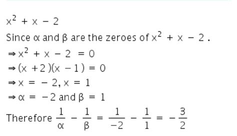 if alpha and beta are the zeros of polynomial x2 x 2 then find the value of 1 alpha 1 beta