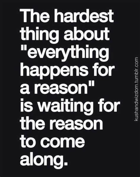 I'm used to it, i prepare for it. Everything happens for a reason… (With images) | Quotes ...
