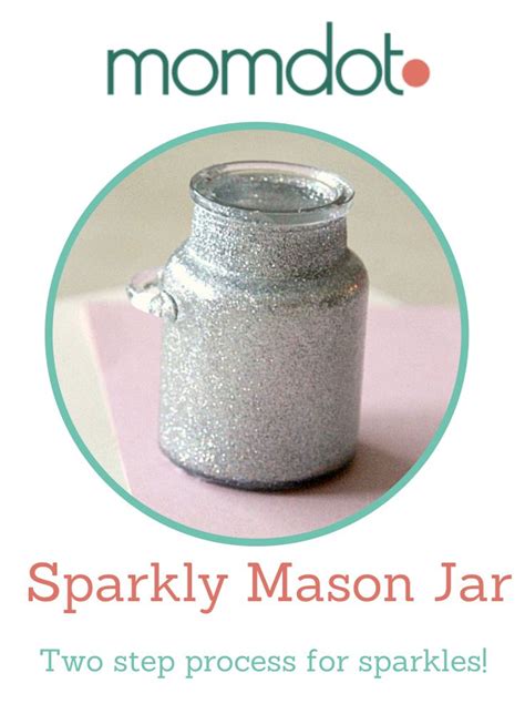 Sparkle Up A Mason Jar With Glitter And Modge Podge Two Step Process