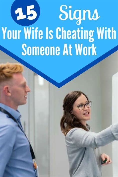 15 Signs Of Wife Cheating At Work To Look Out For Self Development