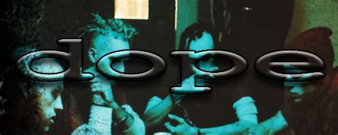 Dope Announces Retrospective Collection Celebrating The Bands Earliest