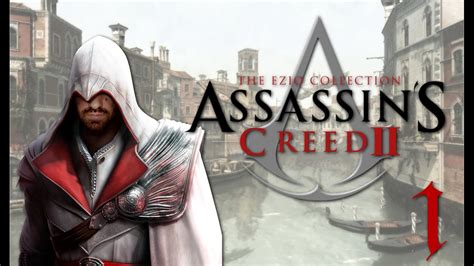 Assassin S Creed II Remastered Gameplay PART 1 YouTube