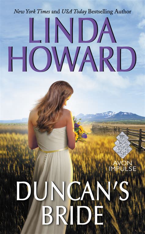 After 21 years of penning stories for her own. Read Duncan's Bride Online by Linda Howard | Books | Free ...
