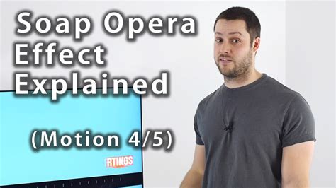Soap Opera Effect Explained Motion 45 Youtube