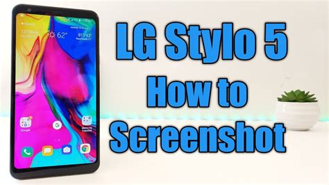 Lg Stylo 5 How To Take A Screenshot Youtube