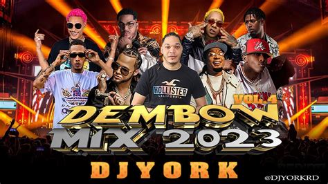 Dembow Mix 2023 Vol4 Los Mas Pegado Dj York Youtube