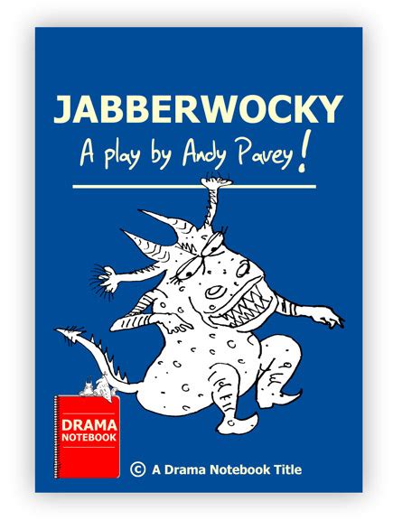 The Jabberwocky Play Script For Schools Based On Lewis Carroll Poem