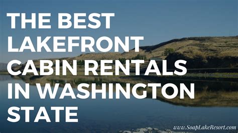 Check out our 8 rules for splitting a rental. The Best Lake Cabin Rentals in Washington State