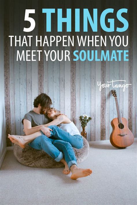 5 Things That Happen When You Meet Your Soulmate Meeting Your Soulmate Good Movies To Watch