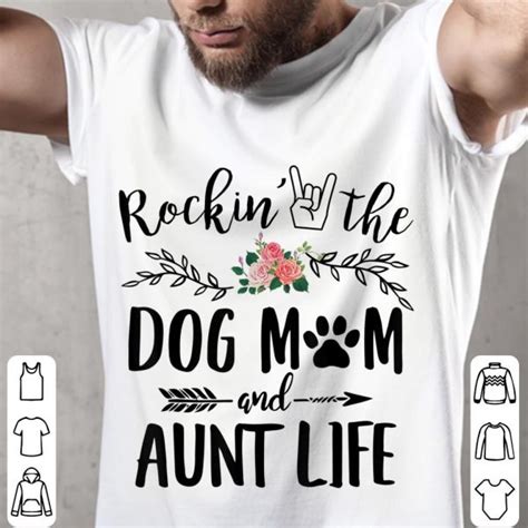 Rockin The Dog Mom And Aunt Life Mothers Day Shirt Hoodie Sweater