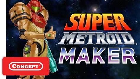 Super Metroid Maker Reveal Trailer Nintendo Switch Concept Trailer