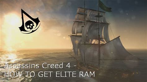 How To Get Elite Ram Assassins Creed Blackflag Youtube