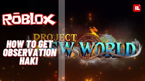 How To Get Observation Haki Project New World Roblox