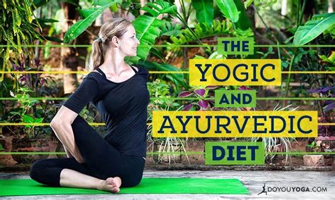 Yogic Diet Vs Ayurvedic Diet Which One Is For You Ayurvedic Diet