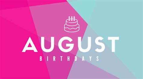 August Birthdays Gttsi