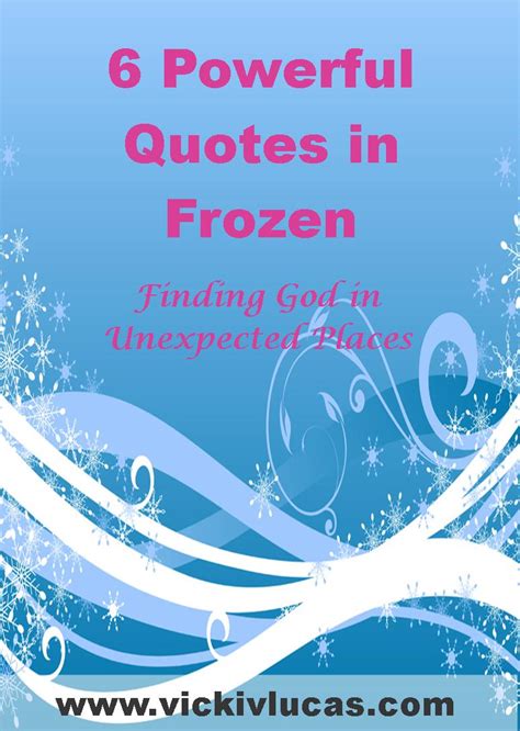 6 Powerful Quotes In Frozen Vicki V Lucas