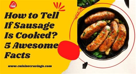 How To Tell If Sausage Is Cooked 5 Awesome Facts