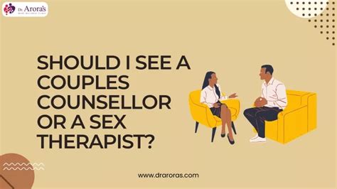 Ppt Should I See A Couples Counsellor Or A Sex Therapist Powerpoint Presentation Id12007515