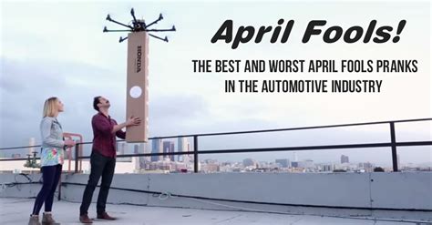 When properly executed, an april fools' day joke is perfect for raising a smile, a clap, and a sporting well done — even from the intended victim. Best and Worst Automotive April Fools Day Jokes