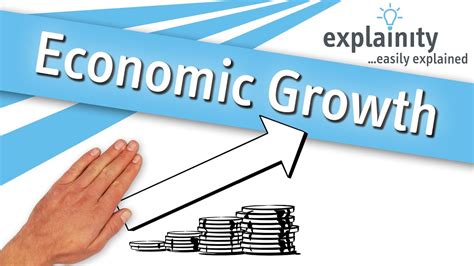 Economic Growth Explained Explainity Explainer Video Youtube