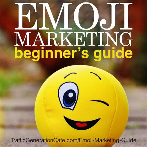 ️ And Beginners Guide To Emoji Marketing Marketing Guide