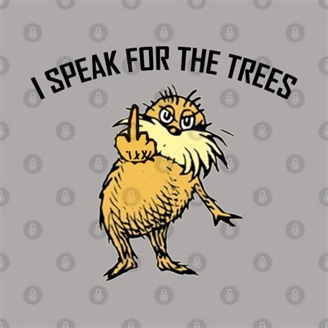 The Lorax I Speak For The Trees I Speak For The Trees Mask Teepublic