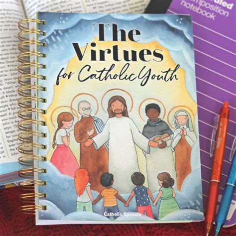 The Virtues For Catholic Youth In 2020 Catholic Catholic Kids Virtue