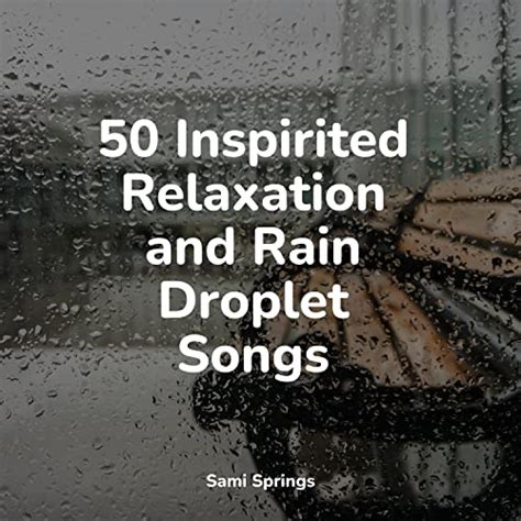 50 Rain Sounds For Sleep De Massage Meditative Music Guru And Academia
