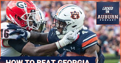 Podcast How Auburn Football Can Beat The Georgia Bulldogs In The Deep