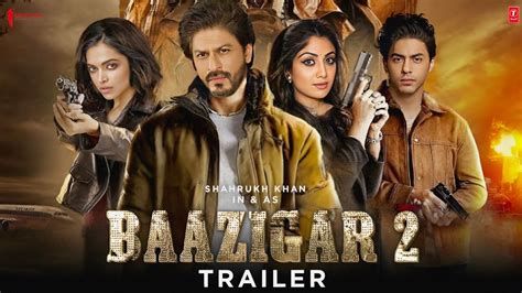 Baazigar 2 Official Trailer Shahrukh Khan Deepika Padukone Shilpa