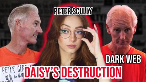 Daisy S Destruction E Dafu Love Caso Peter Scully Youtube
