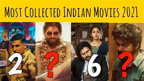 Most Collected Indian Movies 2021 Top 10 Top Weekend Tv Youtube