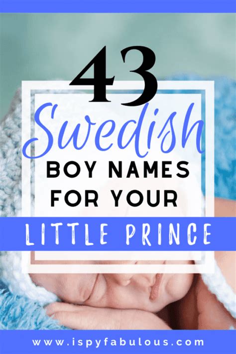 43 Best Swedish Boy Names For Your Little Prince I Spy Fabulous