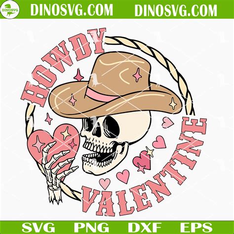 Howdy Valentine Skeleton Svg Western Cowboy Valentine Svg Funny