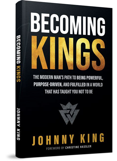 Becoming Kings Book Main Page Johnny King Mens Lifestyle Coach