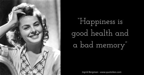 20 Of The Best Quotes By Ingrid Bergman Quoteikon