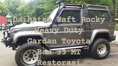 Daihatsu Taft Rocky Heavy Duty Siap Tempur Youtube